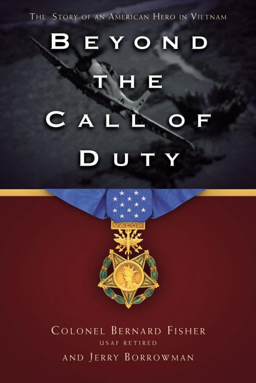 Cover of the book Beyond the Call of Duty: The Story of an American Hero in Vietnam  by Jerry Borrowman, Deseret Book Company