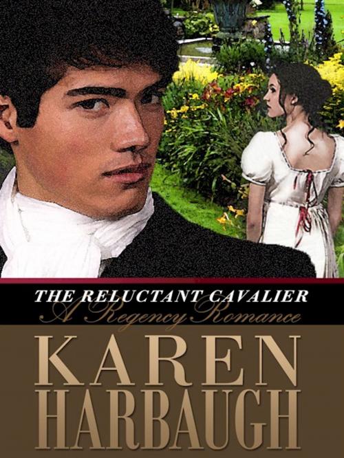 Cover of the book The Reluctant Cavalier by Karen Harbaugh, Belgrave House