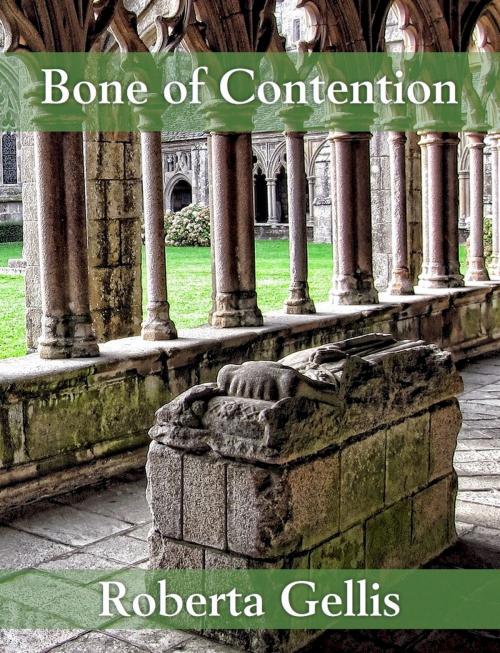 Cover of the book Bone of Contention by Roberta Gellis, Belgrave House