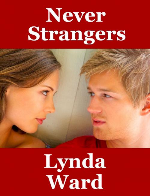 Cover of the book Never Strangers by Lynda Ward, Belgrave House