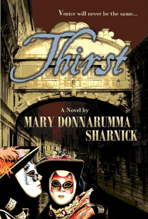 Cover of the book Thirst: A Novel by Mary Donnarumma Sharnick, Fireship Press