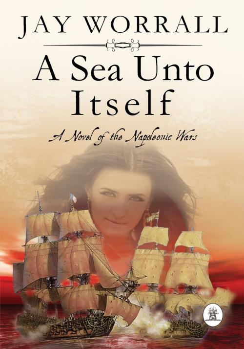 Cover of the book A Sea Unto Itself by Jay Worrall, Fireship Press