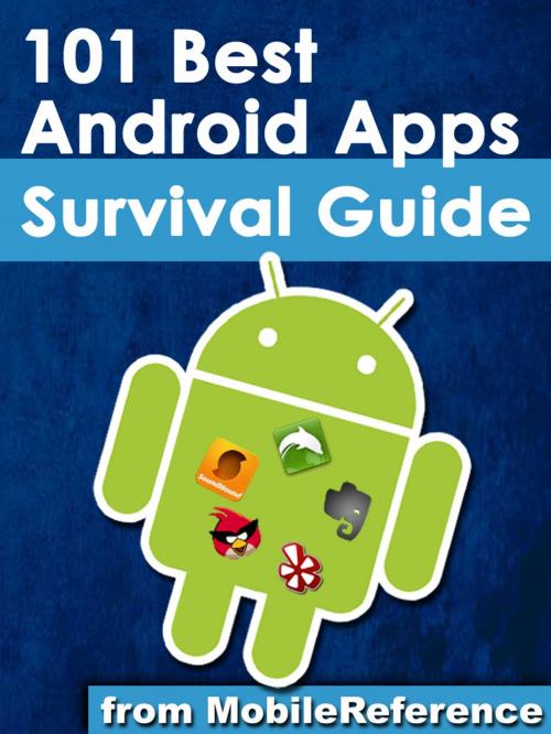 Cover of the book 101 Best Android Apps: Survival Guide by Toly K, MobileReference