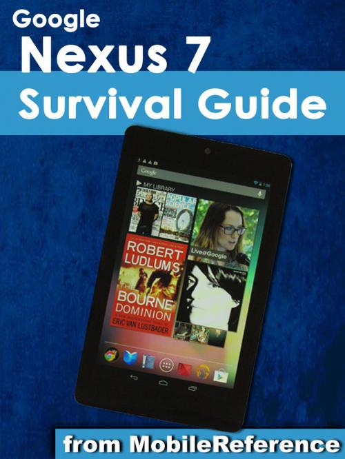 Cover of the book Google Nexus 7 Survival Guide by Toly K, MobileReference