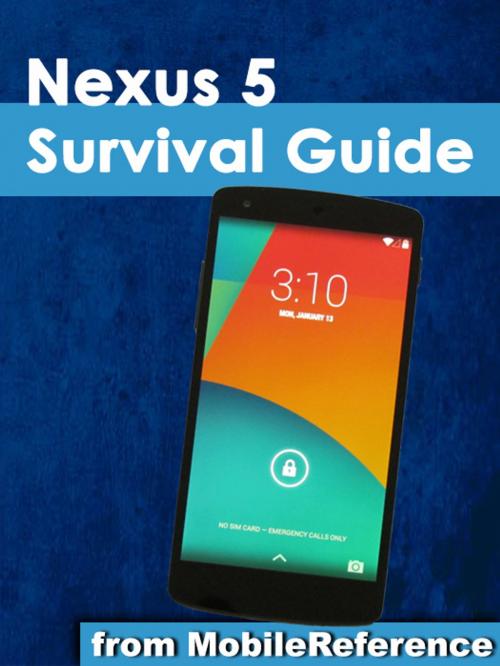 Cover of the book Nexus 5 Survival Guide by Toly K, MobileReference