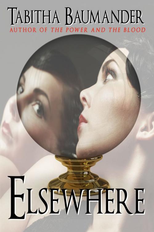 Cover of the book Elsewhere by Tabitha Baumander, Speaking Volumes