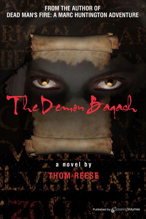 Cover of the book The Demon Baqash by Thom Reese, Speaking Volumes