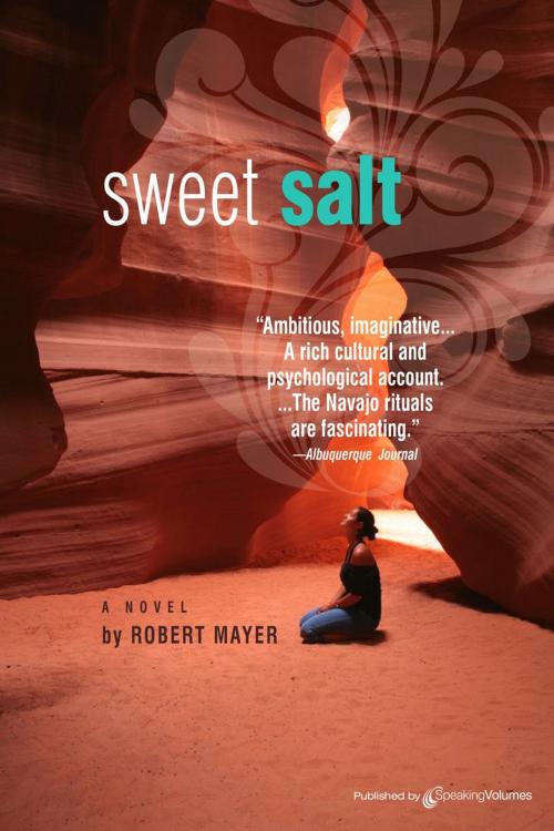 Cover of the book Sweet Salt by Robert Mayer, Speaking Volumes