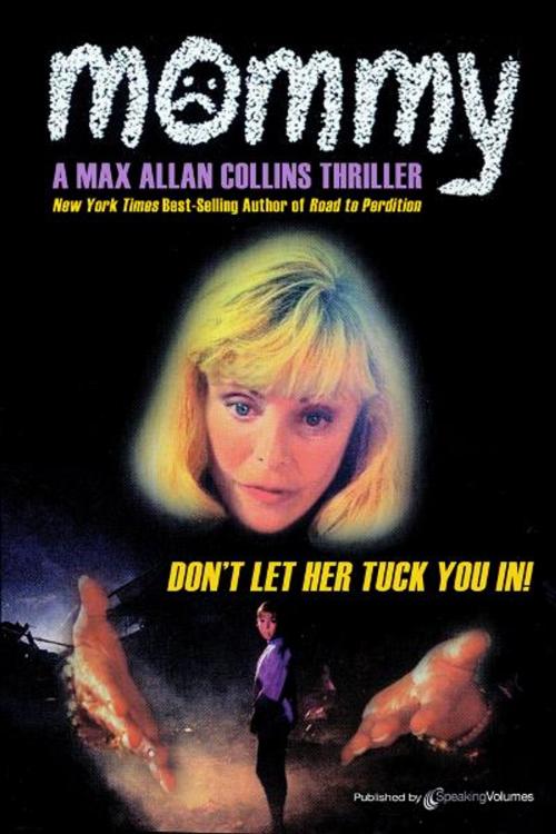Cover of the book Mommy by Max Allan Collins, Speaking Volumes