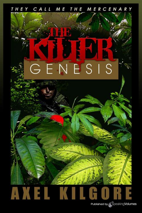 Cover of the book The Killer Genesis by Jerry Ahern, Axel Kilgore, Speaking Volumes