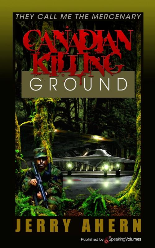Cover of the book Canadian Killing Ground by Jerry Ahern, Speaking Volumes