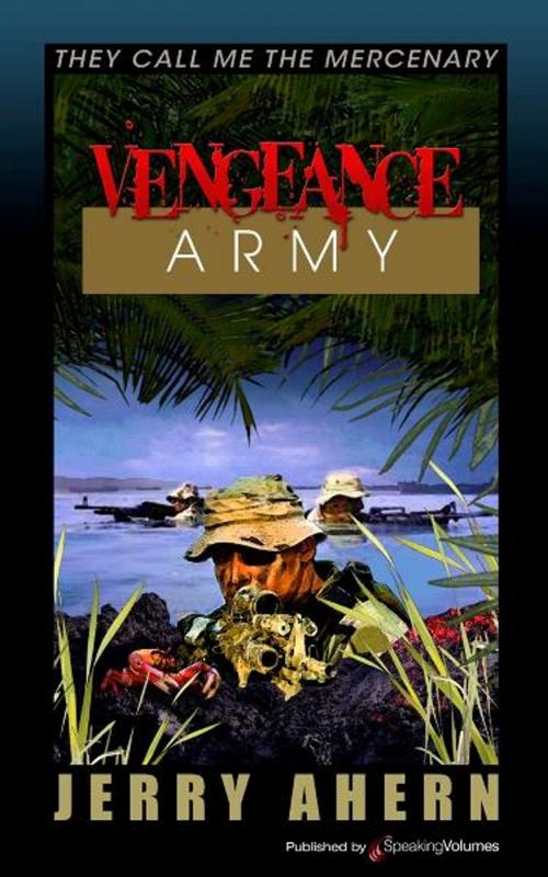 Cover of the book Vengeance Army by Jerry Ahern, Speaking Volumes