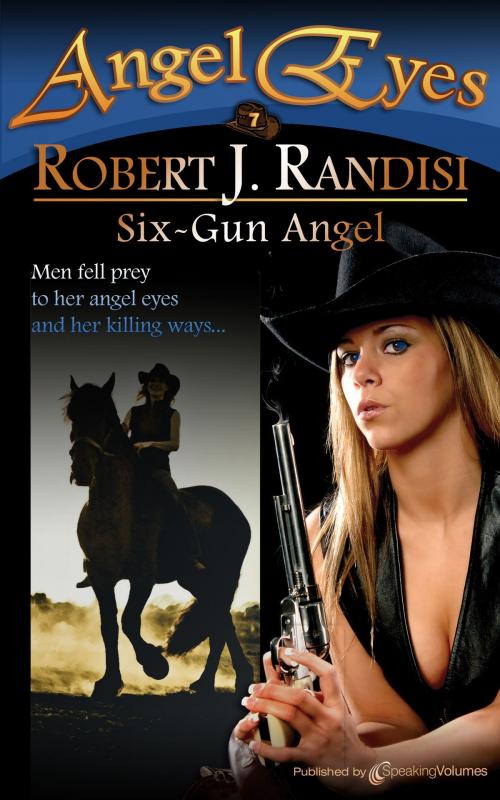 Cover of the book Six-Gun Angel by Robert J. Randisi, Speaking Volumes