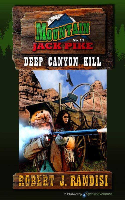 Cover of the book Deep Canyon Kill by Robert J. Randisi, Speaking Volumes