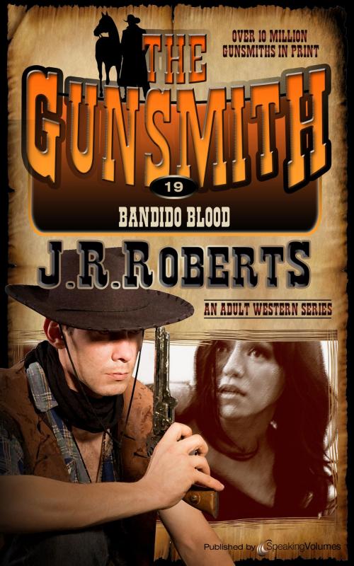 Cover of the book Bandido Blood by J.R. Roberts, Speaking Volumes