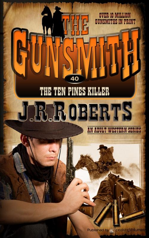 Cover of the book The Ten Pines Killers by J.R. Roberts, Speaking Volumes