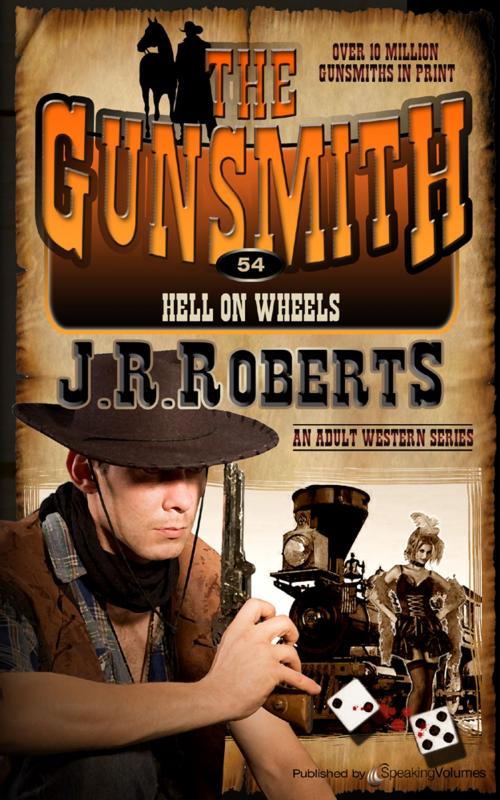 Cover of the book Hell On Wheels by J.R. Roberts, Speaking Volumes