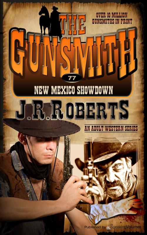 Cover of the book New Mexico Showdown by J.R. Roberts, Speaking Volumes