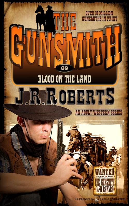 Cover of the book Blood on the Land by J.R. Roberts, Speaking Volumes