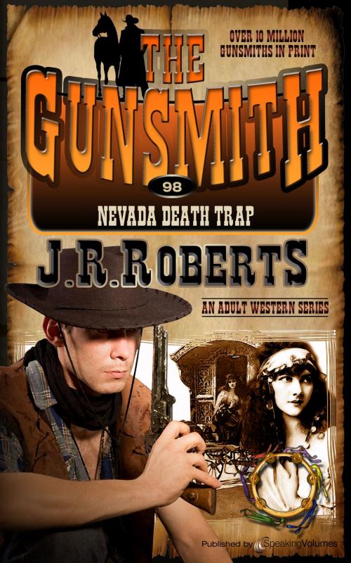 Cover of the book Nevada Death Trap by J.R. Roberts, Speaking Volumes
