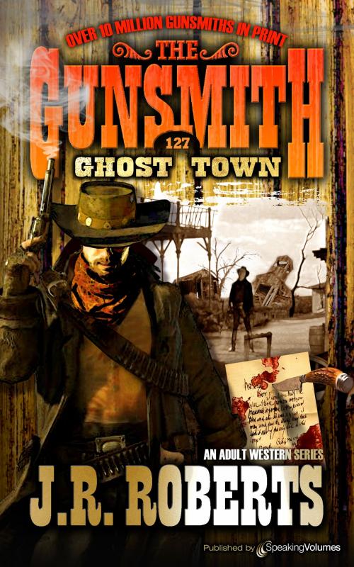 Cover of the book Ghost Town by J.R. Roberts, Speaking Volumes