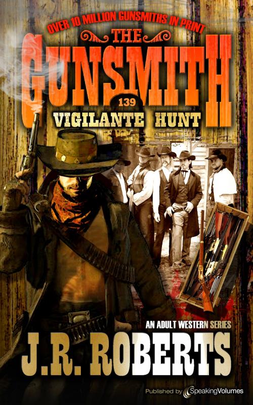 Cover of the book Vigilante Hunt by J.R. Roberts, Speaking Volumes
