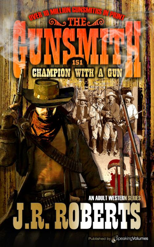 Cover of the book Champion with a Gun by J.R. Roberts, Speaking Volumes