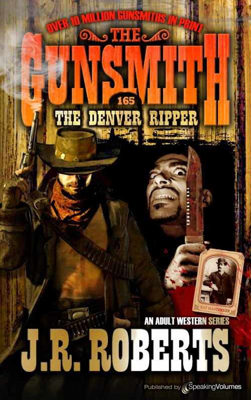 Cover of the book The Denver Ripper by J.R. Roberts, Speaking Volumes