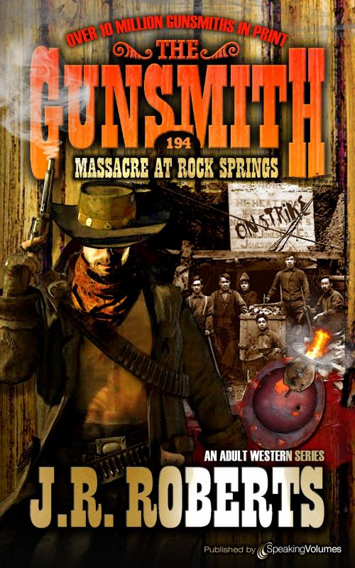 Cover of the book Massacre at Rock Springs by J.R. Roberts, Speaking Volumes
