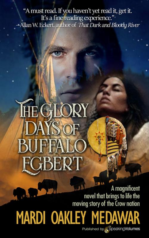 Cover of the book The Glory Days of Buffalo Egbert by Mardi Oakley Medawar, Speaking Volumes