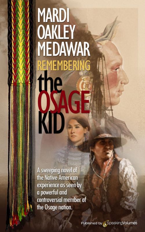 Cover of the book Remembering the Osage Kid  by Mardi Oakley Medawar, Speaking Volumes