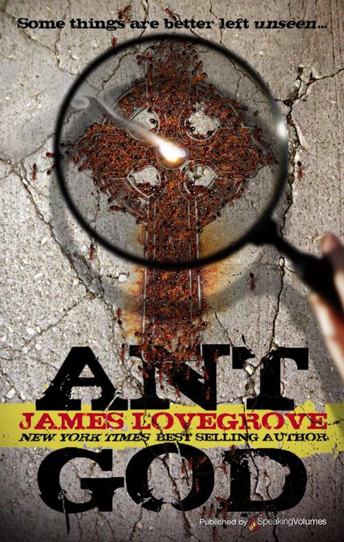 Cover of the book Ant God by James Lovegrove, Speaking Volumes