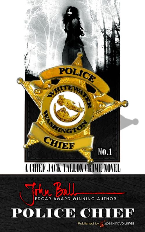 Cover of the book Police Chief by John Ball, Speaking Volumes