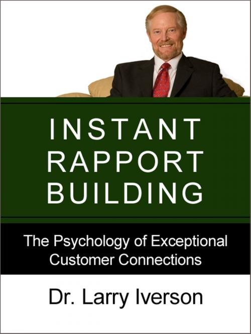 Cover of the book Instant Rapport Building by Dr. Larry Iverson, AudioInk Publishing