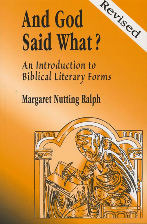 Cover of the book And God Said What? (Revised Edition): An Introduction to Biblical Literary Forms by Margaret Nutting Ralph, Paulist Press™