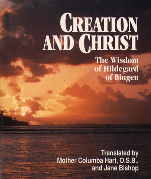 Cover of the book Creation and Christ by Mother Columba Hart, Jane Bishop, Paulist Press
