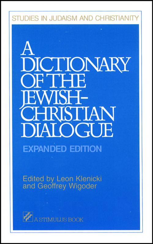 Cover of the book Dictionary of the Jewish-Christian Dialogue, A: Expanded Edition by edited by Leon Klenicki and Geoffrey Wigoder, Paulist Press™
