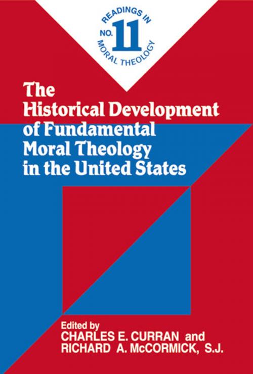 Cover of the book Historical Development of Fundamental Moral Theology in the United States, The by , Paulist Press