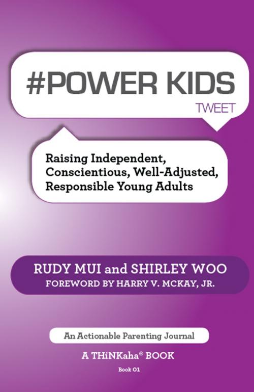 Cover of the book #POWER KIDS tweet Book01 by Mui, Rudy, Woo, Shirley, Happy About