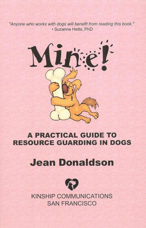 Cover of the book MINE! by Jean Donaldson, Dogwise Publishing
