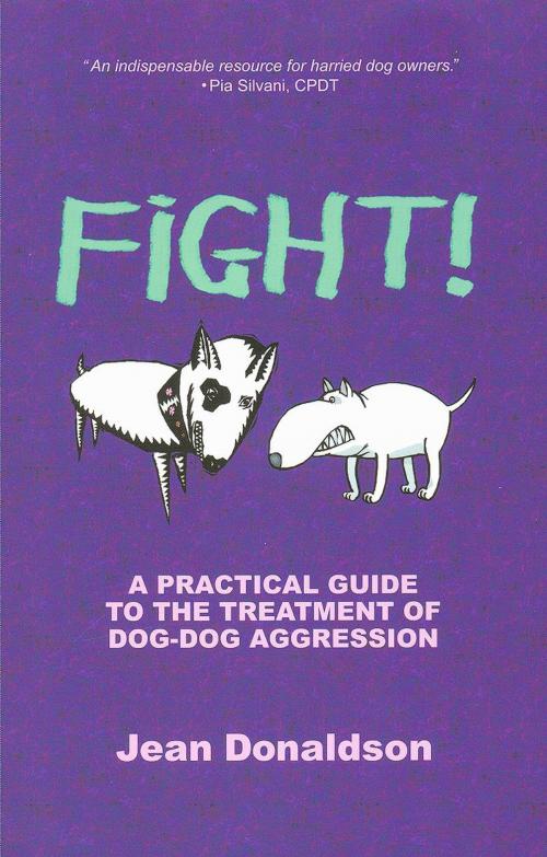 Cover of the book FIGHT! by Jean Donaldson, Dogwise Publishing