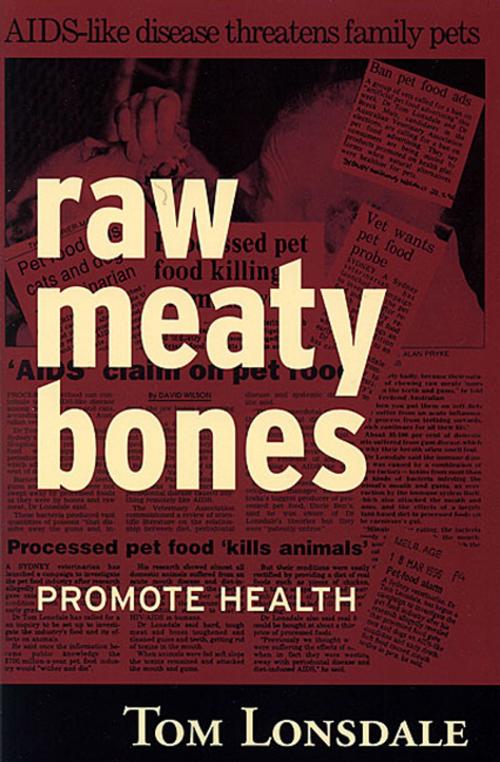 Cover of the book RAW MEATY BONES by Tom Lonsdale, Dogwise Publishing
