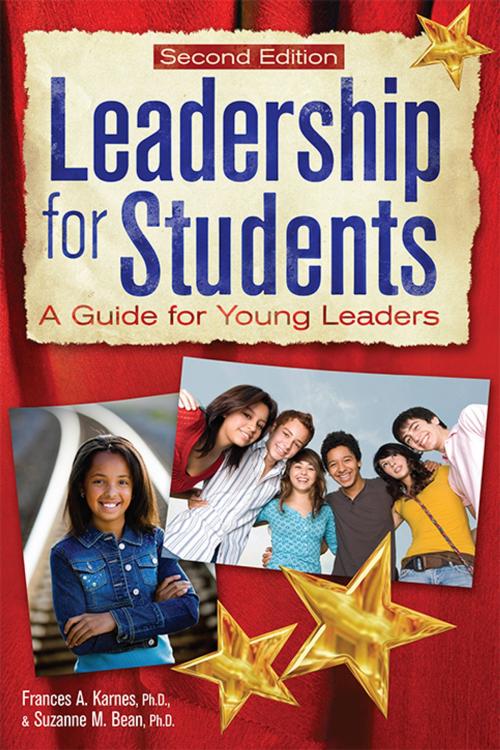 Cover of the book Leadership for Students by Frances Karnes, Ph.D., Suzanne Bean, Ph.D., Sourcebooks