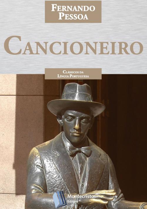 Cover of the book Cancioneiro by Fernando Pessoa, Montecristo Editora