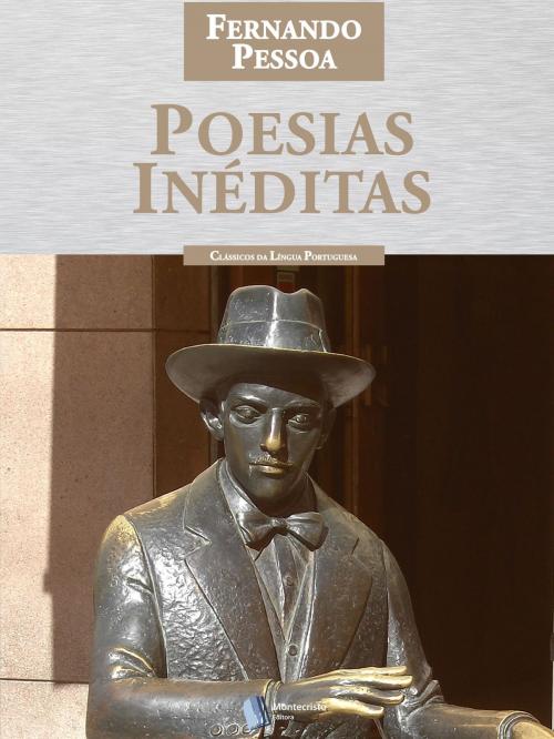Cover of the book Poesias Inéditas by Fernando Pessoa, Montecristo Editora