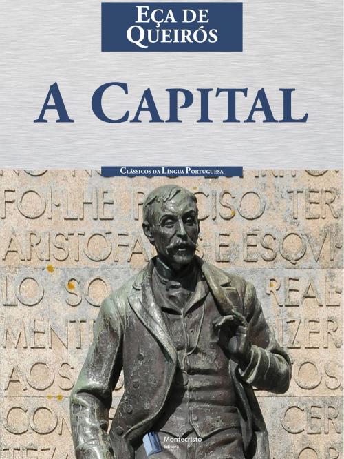 Cover of the book A Capital by Eça de Queirós, Montecristo Editora