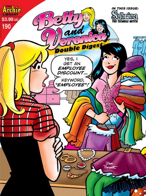 Cover of the book Betty & Veronica Double Digest #190 by SCRIPT: GEORGE GLADIR, MIKE PELLOWSKI ARTIST: STAN GOLDBERG, MARK McKENNA, KEN SELIG Cover: DAN PARENT, Archie Comics