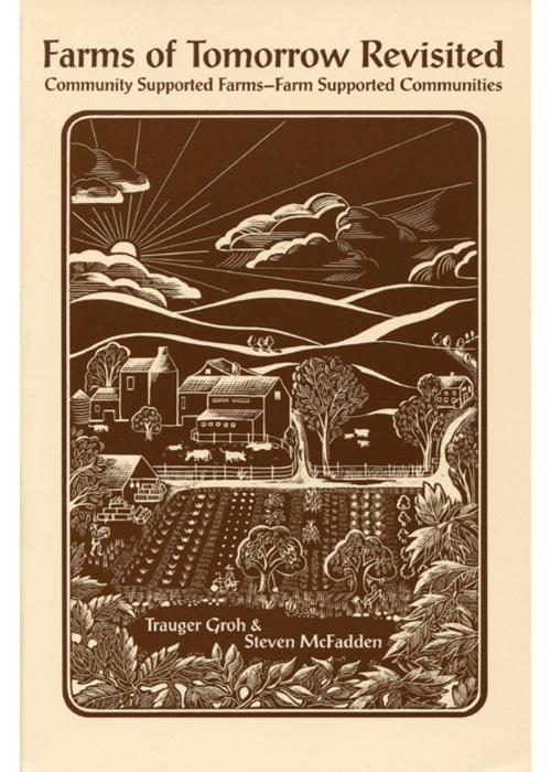 Cover of the book Farms of Tomorrow Revisited by Trauger Groh, Steven McFadden, SteinerBooks