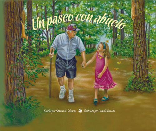 Cover of the book Un paseo con abuelo by Sharon K. Solomon, Raven Tree Press