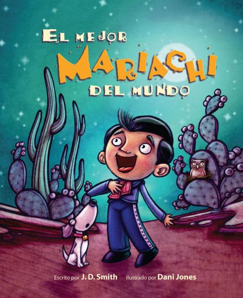 Cover of the book El mejor mariachi del mundo by J. D. Smith, Raven Tree Press